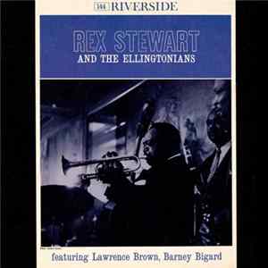 Rex Stewart And The Ellingtonians - Rex Stewart And The Ellingtonians Mp3