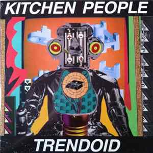 Kitchen People - Trendoid Mp3