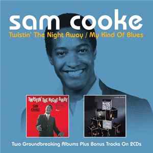 Sam Cooke - Twistin' The Night Away / My Kind Of Blues Mp3