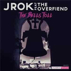 Jrok Feat The Overfiend - The Bells Toll Mp3