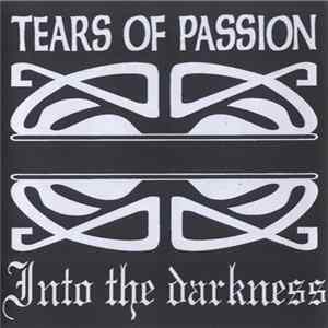 Tears Of Passion - Into The Darkness Mp3