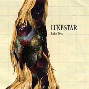 Lukestar - Lake Toba Mp3