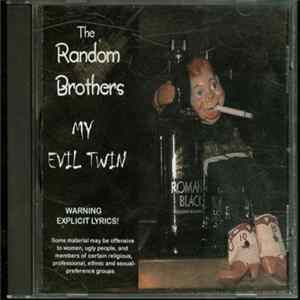 The Random Brothers - My Evil Twin Mp3