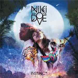 Niki & The Dove - Instinct (Album Sampler) Mp3