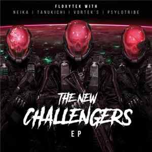 Floxytek - The New Challengers EP Mp3
