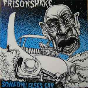 Prisonshake - Someone Else's Car Mp3