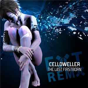 Celldweller - The Last Firstborn Remixes Mp3