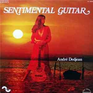 André Dedjean - Sentimental Guitar Mp3