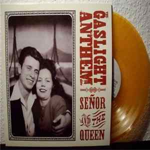 The Gaslight Anthem - Señor And The Queen Mp3