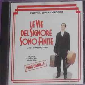 Pino Daniele - Le Vie Del Signore Sono Finite (Colonna Sonora Originale) Mp3