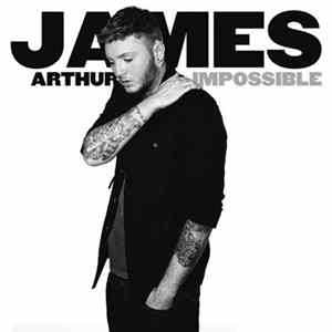 James Arthur - Impossible Mp3