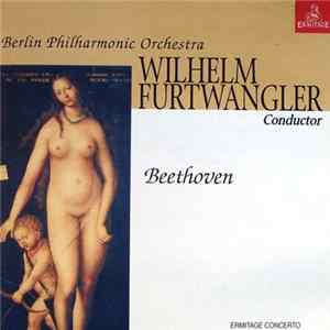 Wilhelm Furtwangler - Berlin Philharmonic Orchestra - Beethoven Mp3
