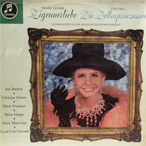 Franz Lehár, Leo Fall - Zigeunerliebe / Die Dollarprinzessin Mp3