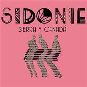 Sidonie - Sierra Y Canadá Mp3