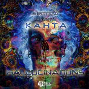 Arctica Presents Kahta - Hallucinations Mp3
