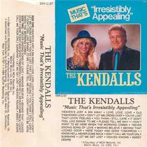 The Kendalls - Music That's Irresistibly Appealing Mp3