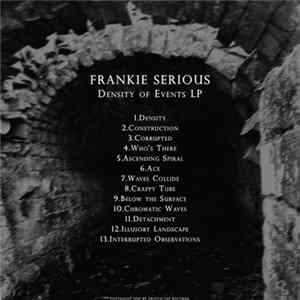Frankie Serious - Density Of Events LP Mp3