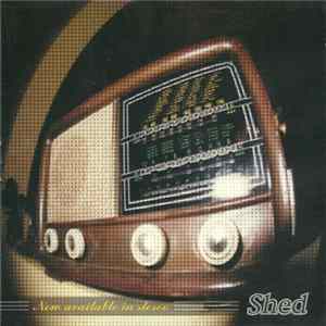 Shed - Now Avaiable In Stereo Mp3