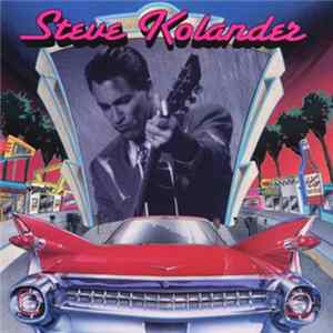 Steve Kolander - Steve Kolander Mp3