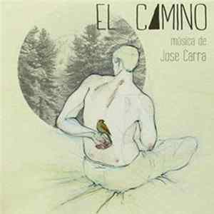 Jose Carra - El Camino Mp3