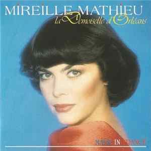 Mireille Mathieu - La Demoiselle D'Orleans - Made In France Mp3