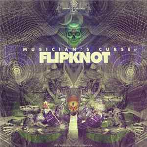 Flipknot - Musician's Curse EP Mp3