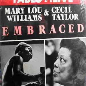 Mary Lou Williams & Cecil Taylor - Embraced Mp3