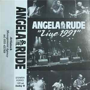 Angela & The Rude - Live 1991 Mp3