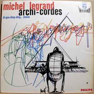 Michel Legrand - Archi-Cordes Mp3