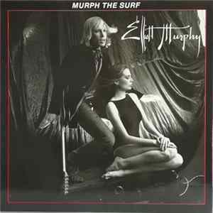 Elliott Murphy - Murph The Surf Mp3