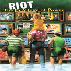 Riot - The Privilege Of Power Mp3