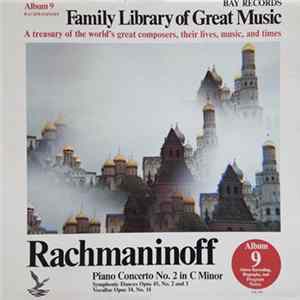 Rachmaninoff - Piano Concerto No. 2 In C Minor, Symphonic Dances Opus 45, No. 2 And 3, Vocalise Opus 34, No. 14 Mp3