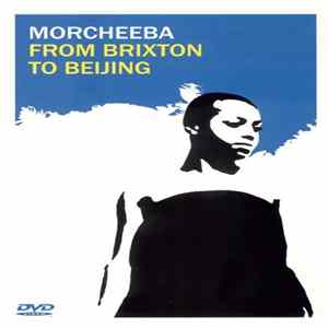 Morcheeba - From Brixton To Beijing Mp3