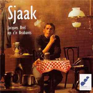 Various - Sjaak - Jacques Brel Op Z'n Brabants Mp3