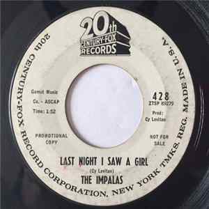 The Impalas - There Is Nothin' Like A Dame / Last Night I Saw A Girl Mp3