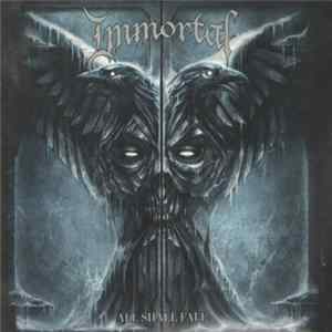 Immortal - All Shall Fall Mp3