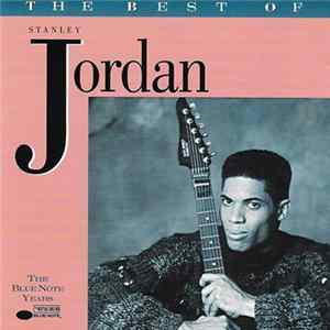 Stanley Jordan - The Best Of Stanley Jordan Mp3