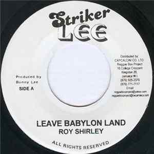 Roy Shirley / Dennis Alcapone - Leave Babylon Land / Cassus Clay Mp3