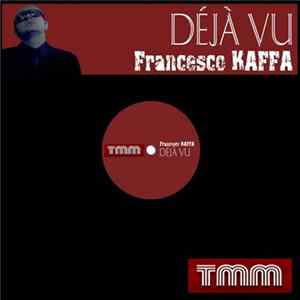Francesco Kaffa - Déjà Vu Mp3