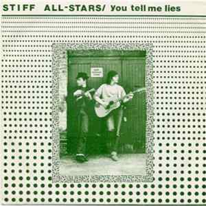 Stiff All-Stars - You Tell Me Lies Mp3