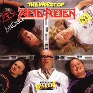 Acid Reign - The Worst Of Acid Reign Mp3