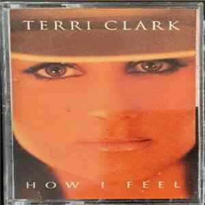 Terri Clark - How I Feel Mp3