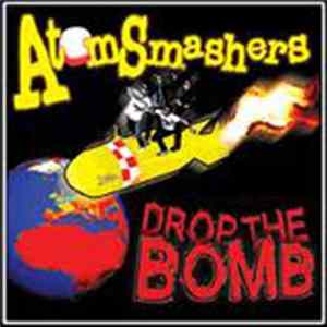 Atomsmashers - Drop The Bomb Mp3