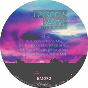 Larsen & Wave - Clouds EP Mp3