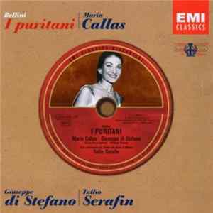 Bellini, Maria Callas, Tullio Serafin - I Puritani Mp3