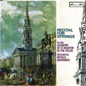 Academy Of St. Martin In The Fields Directed By Neville Marriner - Recital For Strings Mp3