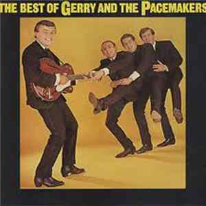 Gerry And The Pacemakers - The Best Of Gerry And The Pacemakers Mp3