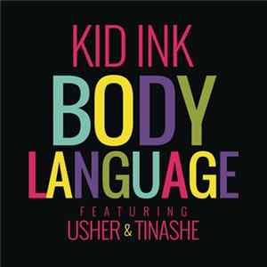 Kid Ink Feat. Usher & Tinashe - Body Language Mp3