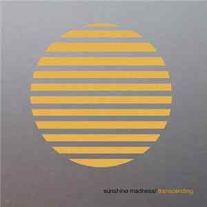 Sunshine Madness - Transcending Mp3