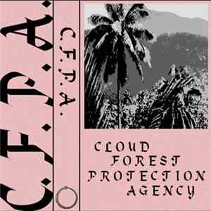 Cloud Forest Protection Agency - C.F.P.A. Mp3